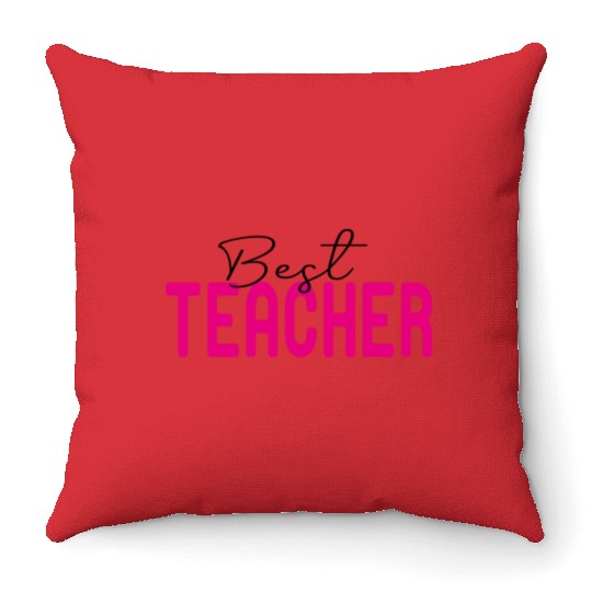 Best Teacher Funny Lover Throw Pillows