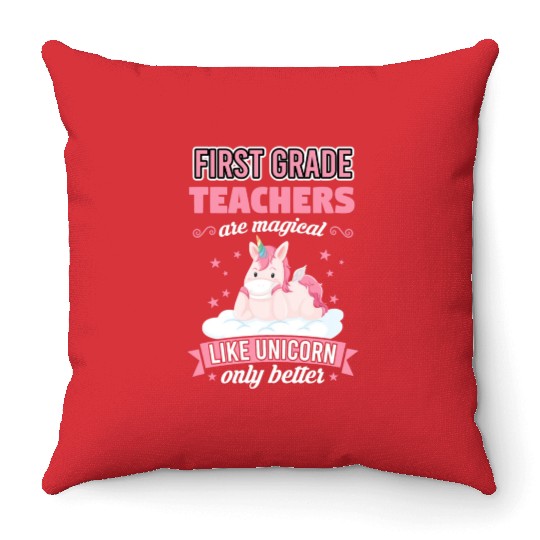 First Grade Teachers like unicorn Teacher Throw Pillows