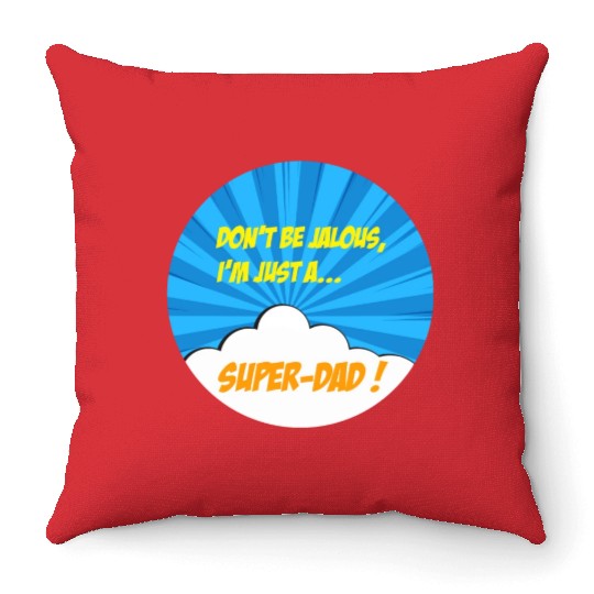 Super-dad super-hero Best dad Father's day Comics Throw Pillows