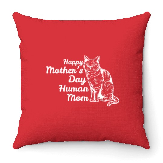 Happy Mother's Day Human Mom Vintage Catfunny fami Throw Pillows