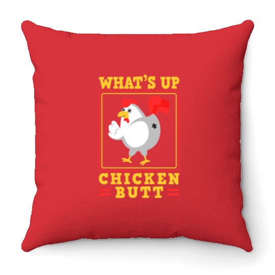 Funny Farmer Animal Pet Whats Up Chicken Butt Throw Pillows