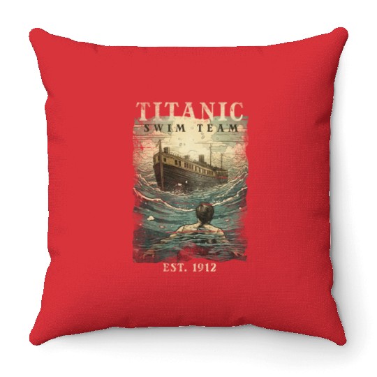 Titanic Swim Team Established 1912 RMS Titanic Throw Pillows