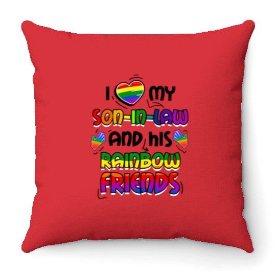 I Love My Son In Law And His Rainbow Friends LGBT Throw Pillows