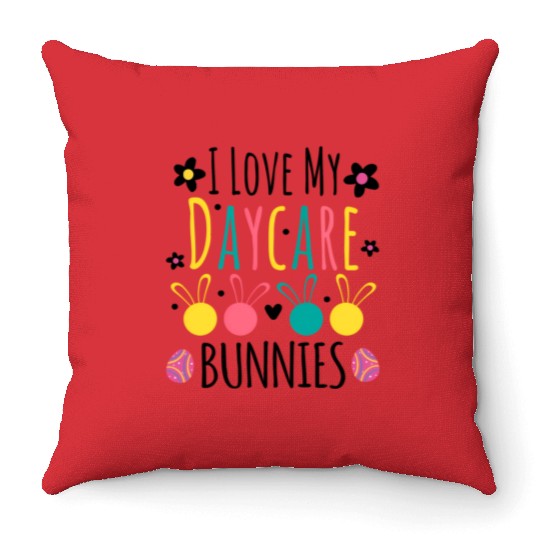 Easter Daycare Teacher Provider I Love My Daycare Throw Pillows
