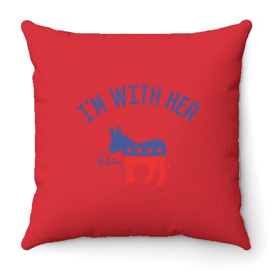 I'M With Her Hillary Clinton Throw Pillows