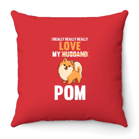 I Love My Husband Pomeranian Throw Pillows