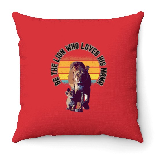 BE THE LION WHO LOVES HIS MAMA, VINTAGE SUNSET Throw Pillows