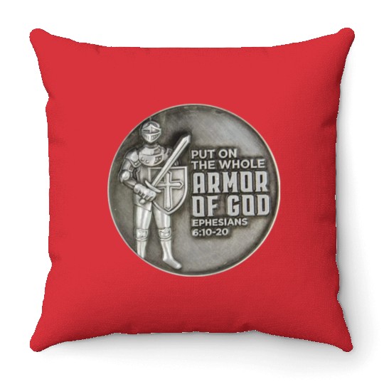 put on the full armor of god ephesians 6:10 Throw Pillows