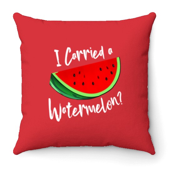 I Carried A Watermelon Tropical Summer Vibes Fruit Throw Pillows