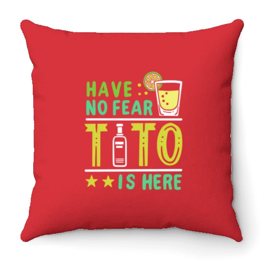Vodka Tito Is Here Throw Pillows