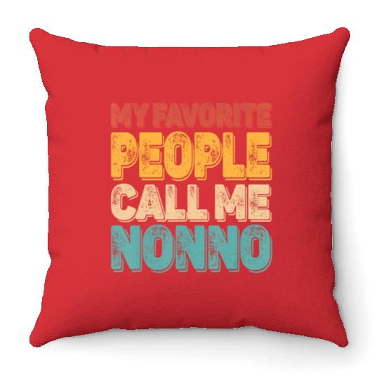 My Favorite People Call Me Nonno Vintage Funny Dad Throw Pillows