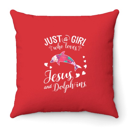 Just A Girl Who Loves Jesus And Dolphins Farmer Lo Throw Pillows