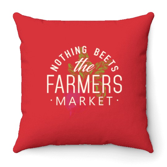 Nothing Beets The Farmers Market Throw Pillows