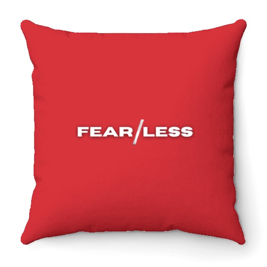 Fearless Throw Pillows