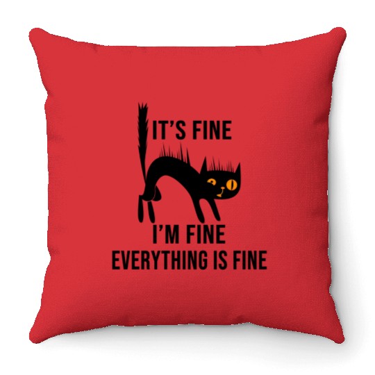 It'S Fine I'M Fine Everything Is Fine Cat Throw Pillows