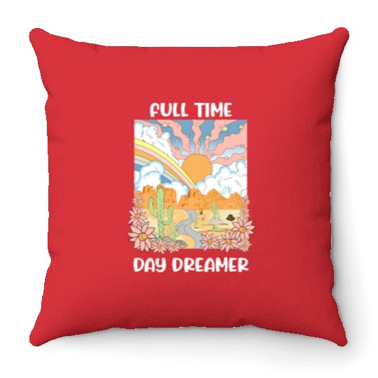 Full Time Day Dreamer Throw Pillows