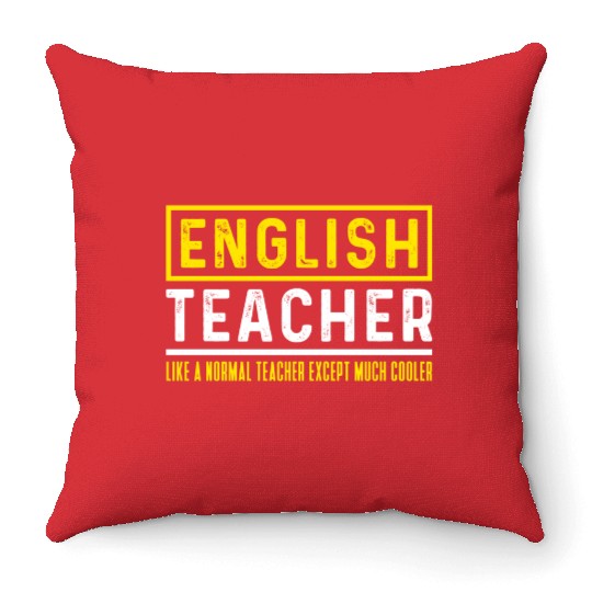 Funny English Teacher Cool Saying Throw Pillows