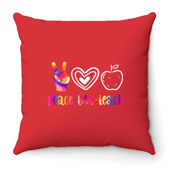 Peace Love Teach Tie Dye Cute Teacher Hippie Back Throw Pillows