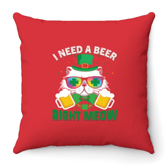 St Patric Day Cat I Need A Beer Right Meow Throw Pillows