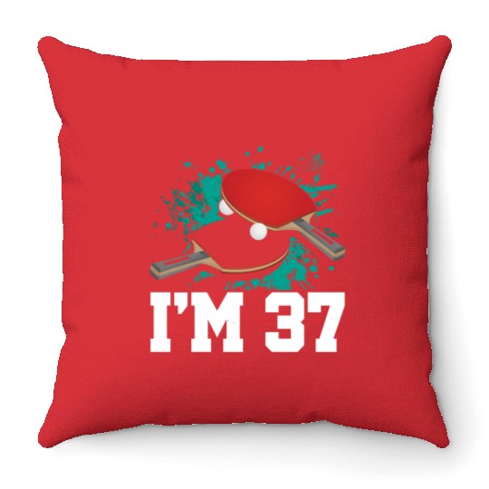 I'm 37 Table Tennis Player Sports Adult 37th Throw Pillows