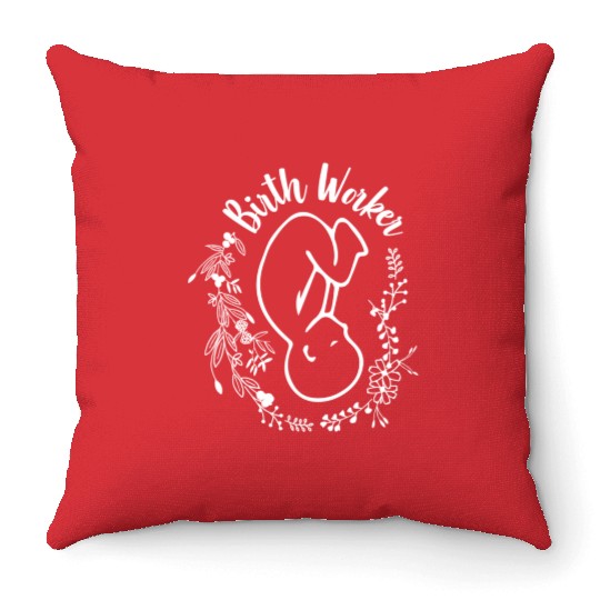 Birth Worker Doula Midwife Childbirth Educator Throw Pillows