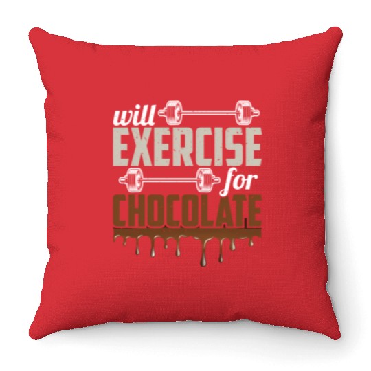 Will Exercise For Chocolate Workout Gym Fitness Throw Pillows