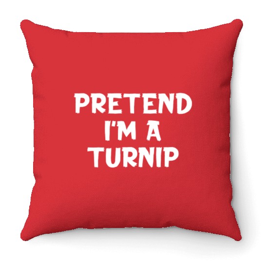 Pretend I'M A Turnip Lazy Halloween Party Throw Pillows