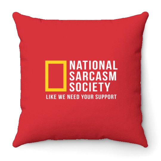 National Sarcasm Society Throw Pillows