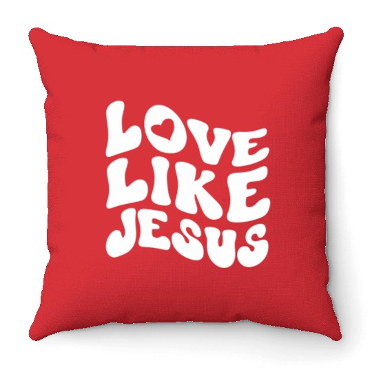 Catholic Christian Love Like Jesus Preppy Groovy Throw Pillows