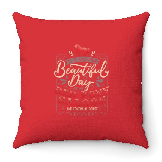 Red Pony It Is A Beautiful Day Throw Pillows