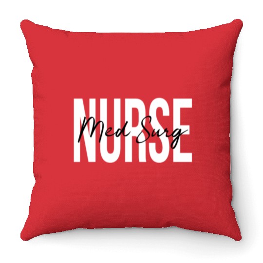 Med Surg Nurse Medical Surgical Nursing Throw Pillows