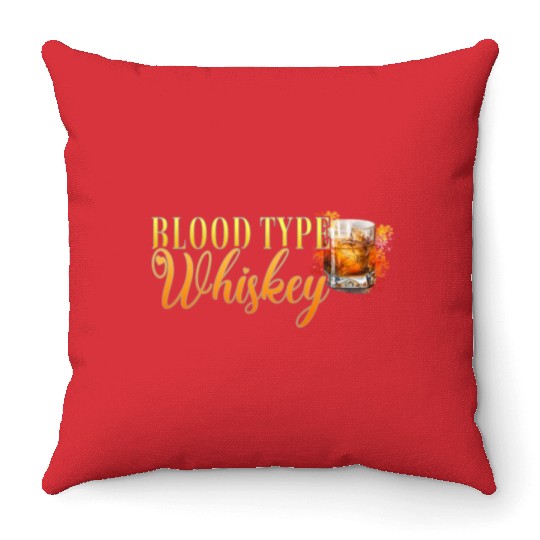 Blood Type Whiskey Cocktail Bartender Throw Pillows