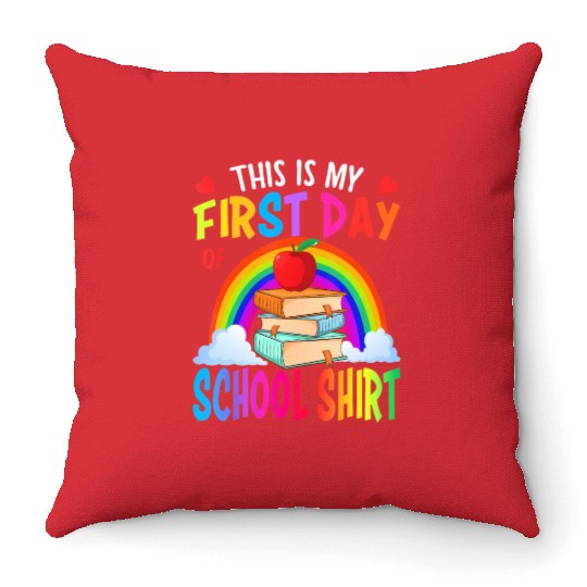 This is my first day of school Back To School Throw Pillows