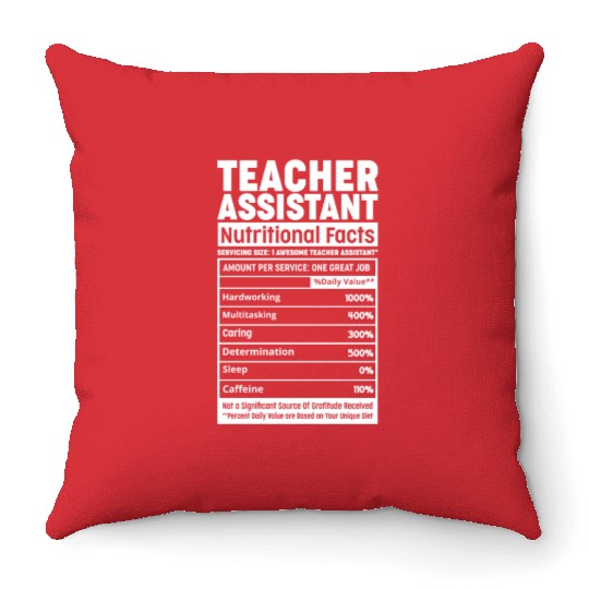 Teacher Assistant Nutritional Fact Teacher Element Throw Pillows