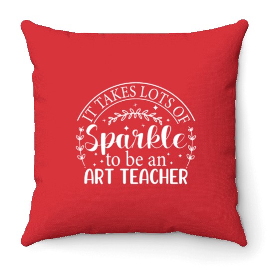 Art Teacher Funny Back To School Art Artist Painte Throw Pillows