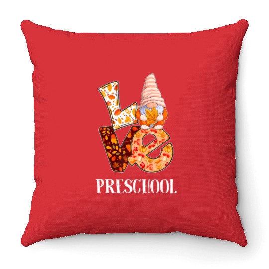 Preschool Love Autumn Fall Gnome For Teachers And Throw Pillows