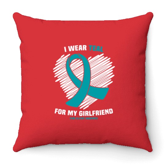 I Wear Teal For My Girlfriend Food Allergy Throw Pillows