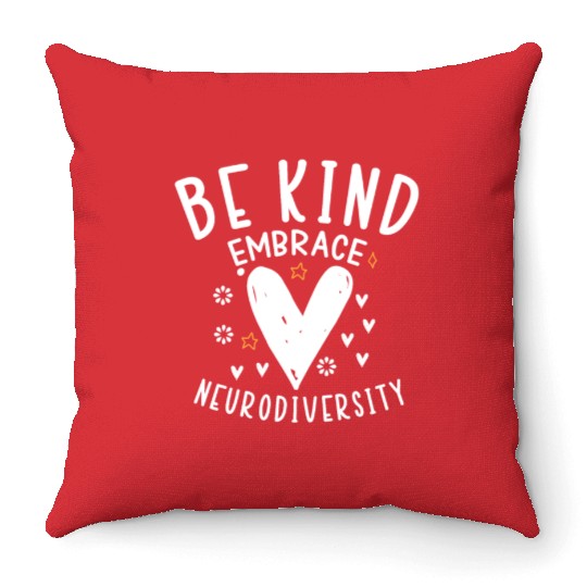 be kind embrace neurodiversity Throw Pillows
