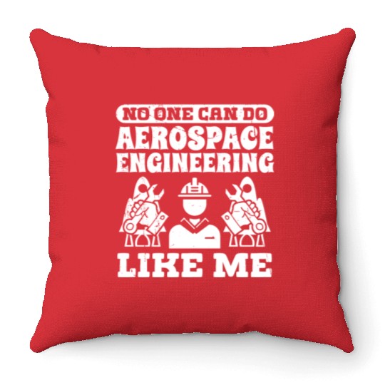 Aerospace engineering like me rocket scientist Throw Pillows