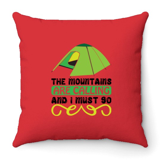 The mountains are calling and I must go 01 Throw Pillows