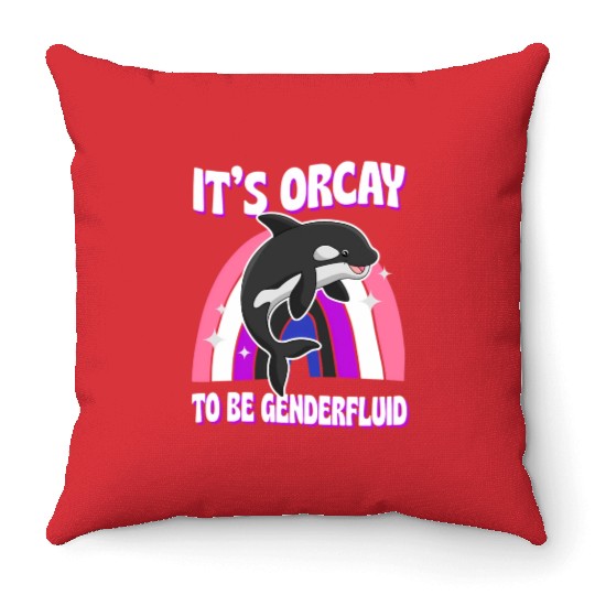 It'S Orcay To Be Genderfluid Lgbtq Ally Orca Whale Throw Pillows