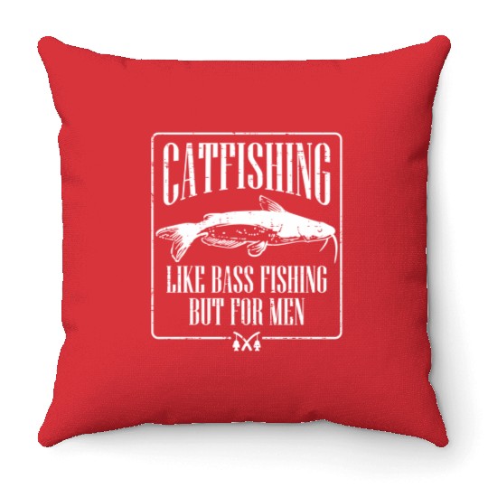 Catfishing Like Bass Fishing But For Dad Angler Throw Pillows