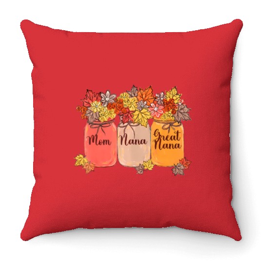 Mom Nana Great Nana Flowers Jars Autumn Throw Pillows
