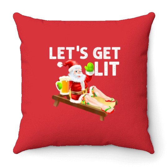 Lets Get Lit Santa Funny Christmas In July Santa Throw Pillows