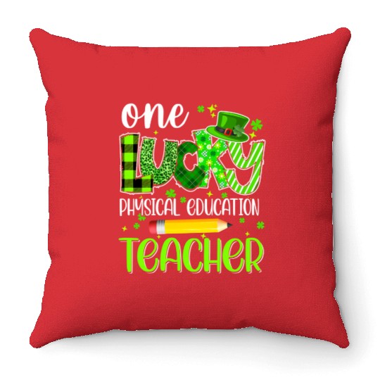 One Lucky Physical Education Teacher Pencil St Throw Pillows