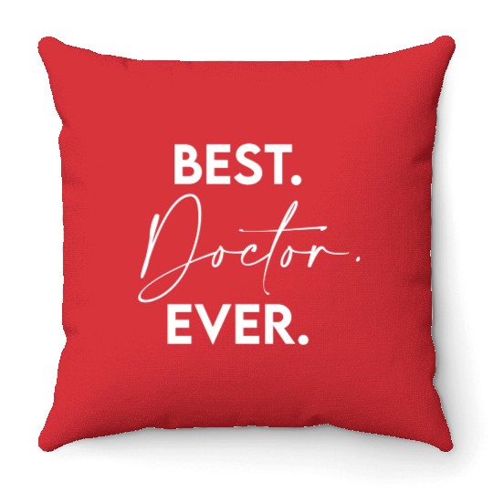 Best Doctor Ever green Throw Pillows