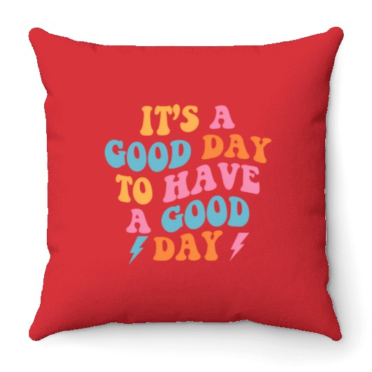 It'S A Day To Have A Day On Back Preppy Throw Pillows