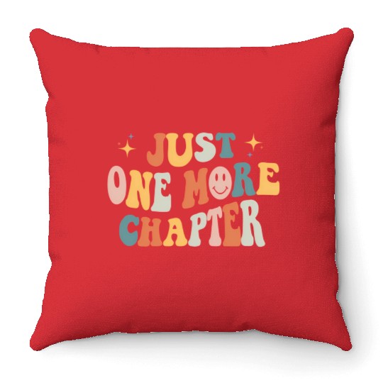 Just One More Chapter Book Literature Reading Poet Throw Pillows