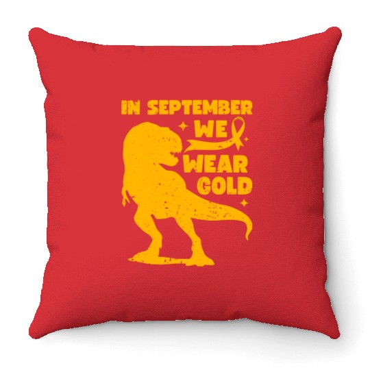In September We Wear Gold T Rex Dinosaur Childhood Throw Pillows