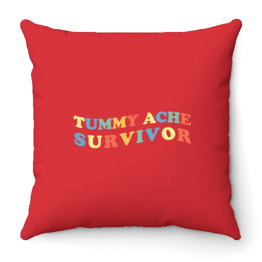 Stomach Ache Tummy Ache Survivor Throw Pillows